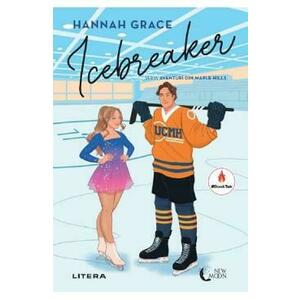 Icebreaker. Seria Aventuri din Maple Hills Vol.1 - Hannah Grace imagine