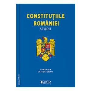 Constitutiile Romaniei. Studii - Gheorghe Sbarna imagine