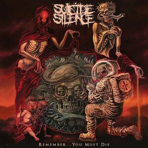 Remember...You Must Die | Suicide Silence imagine