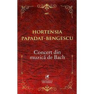 Concert din muzica de Bach - Hortensia Papadat-Bengescu imagine