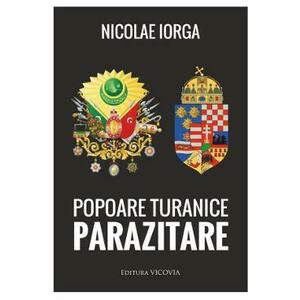 Popoare Turanice Parazitare - Nicolae Iorga imagine