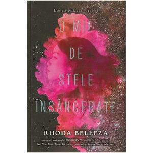 O mie de stele insangerate - Rhoda Belleza imagine