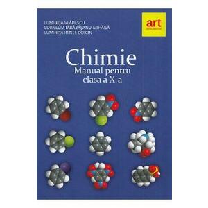 Chimie - Clasa 10 - Manual - Luminita Vladescu, Corneliu Tarabasanu-Mihaila, Luminita Irinel Doicin imagine