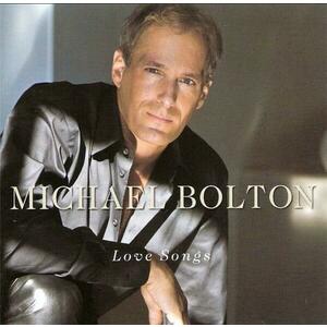 Love Songs | Michael Bolton imagine