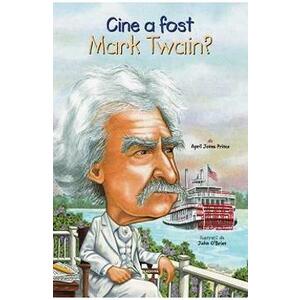 Cine a fost Mark Twain? - April Jones Prince imagine