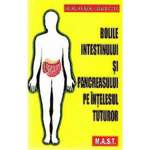 Bolile intestinului si pancreasului pe intelesul tuturor - Mircea Diculescu, Carmen Preda imagine