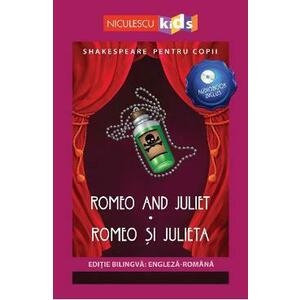 Romeo and Juliet. Romeo si Julieta + CD - William Shakespeare imagine