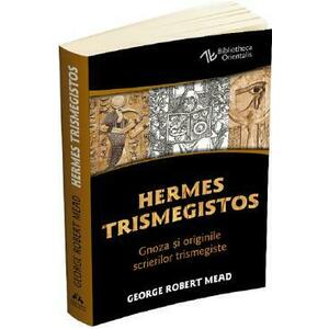 Hermes Trismegistos - George Robert Mead imagine