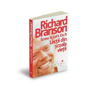 Lectii din scoala vietii - Richard Branson imagine