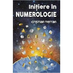 Initiere in numerologie - Cristian Terran imagine