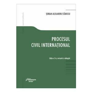 Procesul civil international - Serban-Alexandru Stanescu imagine