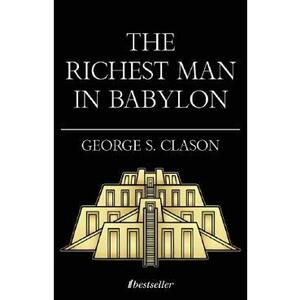 The Richest Man in Babylon - George S. Clason imagine