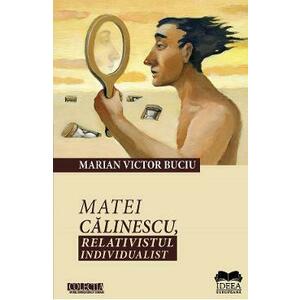 Matei Calinescu, relativistul individualist - Marian Victor Buciu imagine