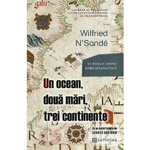 Un ocean, doua mari, trei continente - Wilfried N Sonde imagine