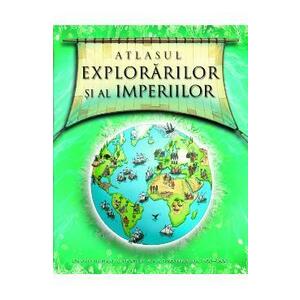 Atlasul explorarilor si al imperiilor imagine