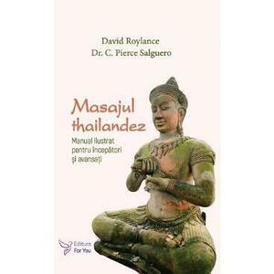 Masajul thailandez - David Roylance, C. Pierce Salguero imagine