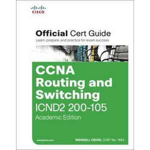 CCNA Routing and Switching ICND2 200-105 Official Cert Guide imagine