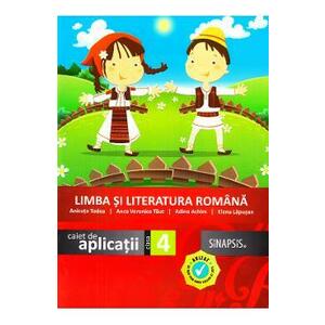 Limba si literatura romana - Clasa 4 - Caiet de aplicatii - Anicuta Todea, Anca Veronica Taut imagine