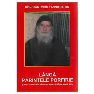 Langa Parintele Porfirie - Konstantinos Yannitsiotis imagine