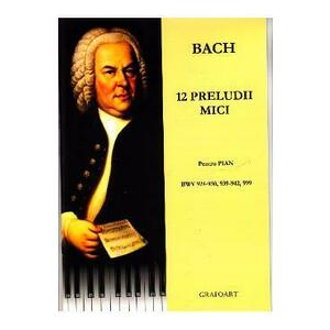 12 preludii mici pentru Pian - Bach imagine