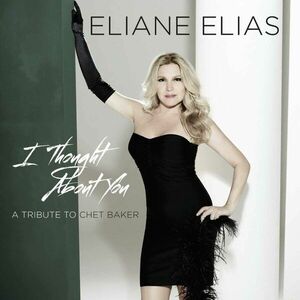 I Thought About You (A Tribute To Chet Baker) | Eliane Elias imagine
