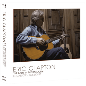 The Lady In The Balcony: Lockdown Sessions (CD+DVD) | Eric Clapton imagine