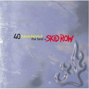 Forty Seasons - Best Of | Skid Row imagine