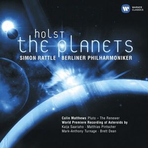 Holst: The Planets | Gustav Holst, Simon Rattle, Berliner Philharmoniker imagine