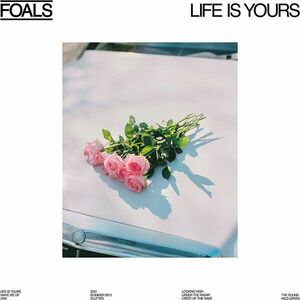 Life Is Yours | Foals imagine