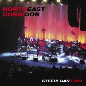 Northeast Corridor: Steely Dan Live! - Vinyl | Steely Dan imagine