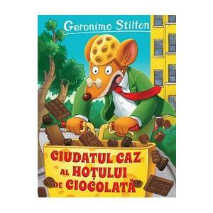 Ciudatul caz al hotului de ciocolata - Geronimo Stilton imagine