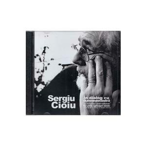 Audiobook. Sergiu Cioiu in dialog cu dumneavoastra imagine