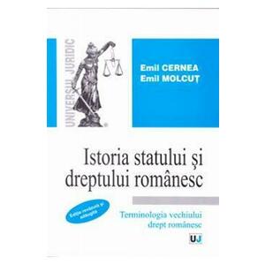 Istoria statului si dreptului romanesc - Emil Cernea, Emil Molcut imagine