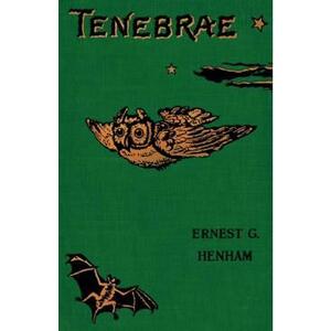 Tenebrae - Ernest George Henham imagine