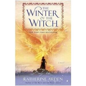 Winter of the Witch. Winternight #3 - Katherine Arden imagine