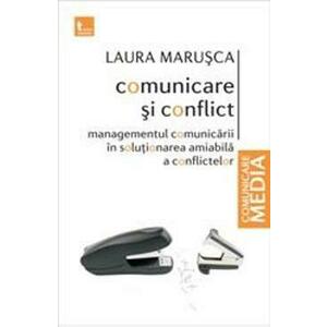 Comunicare si conflict - Laura Marusca imagine