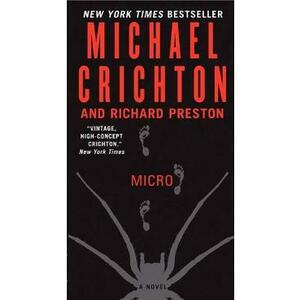 Micro - Michael Crichton, Richard Preston imagine