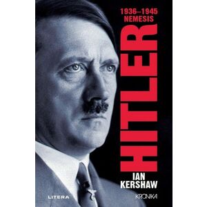 Hitler. 1936–1945. Nemesis imagine