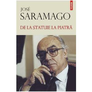 De la statuie la piatra - Jose Saramago imagine