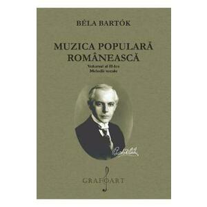 Muzica populara romaneasca Vol.2: Melodii vocale - Bela Bartok imagine