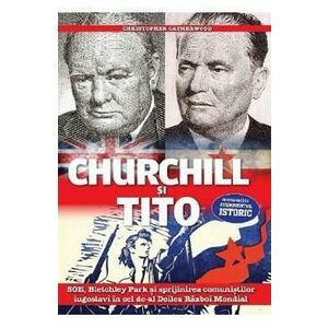 Churchill si Tito - Christopher Catherwood imagine