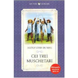 Cei trei muschetari - Alexandre Dumas imagine