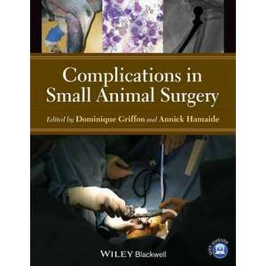 Complications in Small Animal Surgery imagine