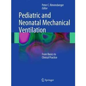 Pediatric and Neonatal Mechanical Ventilation imagine