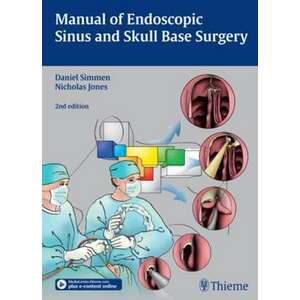 Manual of Endoscopic Sinus and Skull Base Surgery imagine
