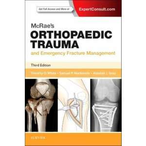 McRae's Orthopaedic Trauma and Emergency Fracture Management imagine