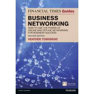 The Financial Times Guide to Business Networking imagine
