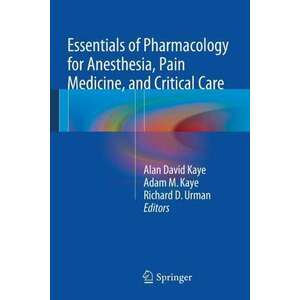 Essentials of Pharmacology for Anesthesia, Pain Medicine, and Critical Care imagine