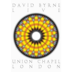 David Byrne - Live at The Union Chapel (DVD) | David Byrne imagine