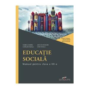 Educatie sociala - Clasa 7 - Manual - Daniela Barbu, Ancuta Bondar imagine